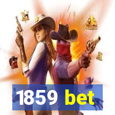 1859 bet